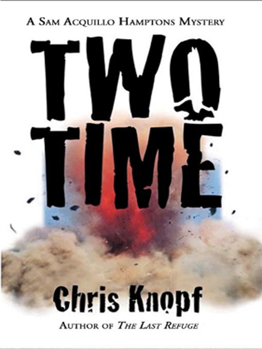 Title details for Two Time by Chris Knopf - Wait list